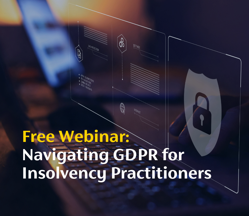 Free Webinar: Navigating GDPR for insolvency Practitioners
