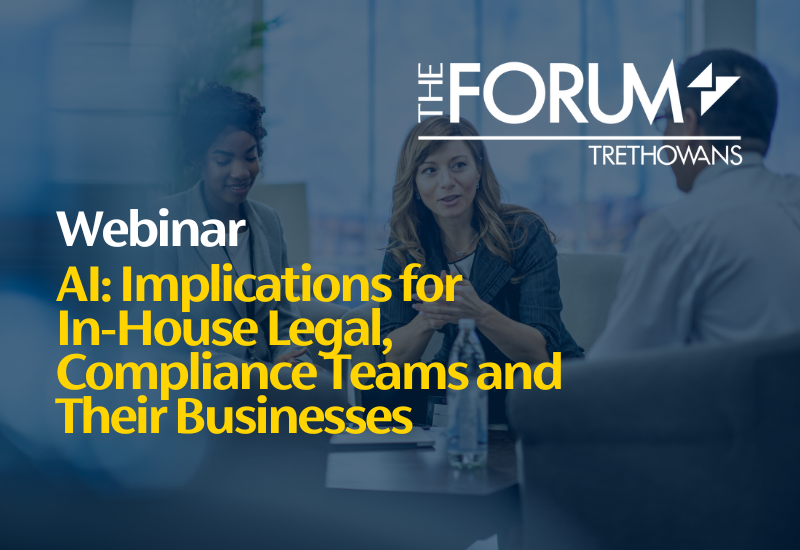Webinar, AI: Implications for In-house legal, compliance teams and their businesses